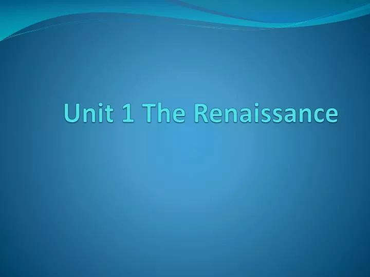unit 1 the renaissance