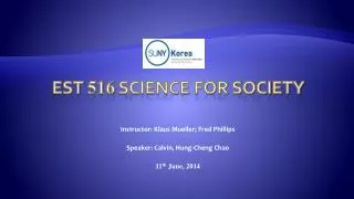 EST 516 Science For Society