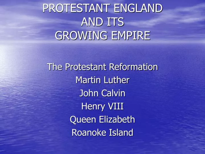 protestant england and its growing empire