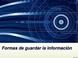 formas de guardar la informaci n