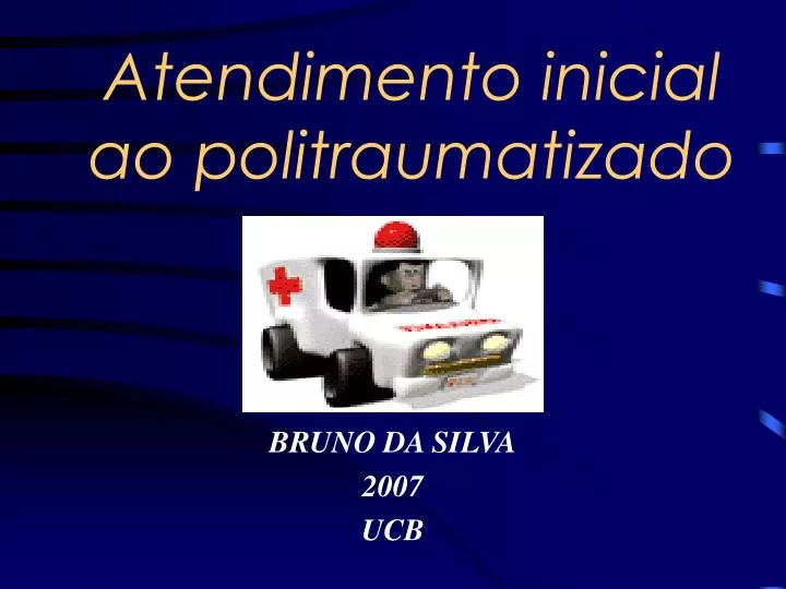 atendimento inicial ao politraumatizado