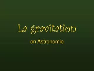 la gravitation