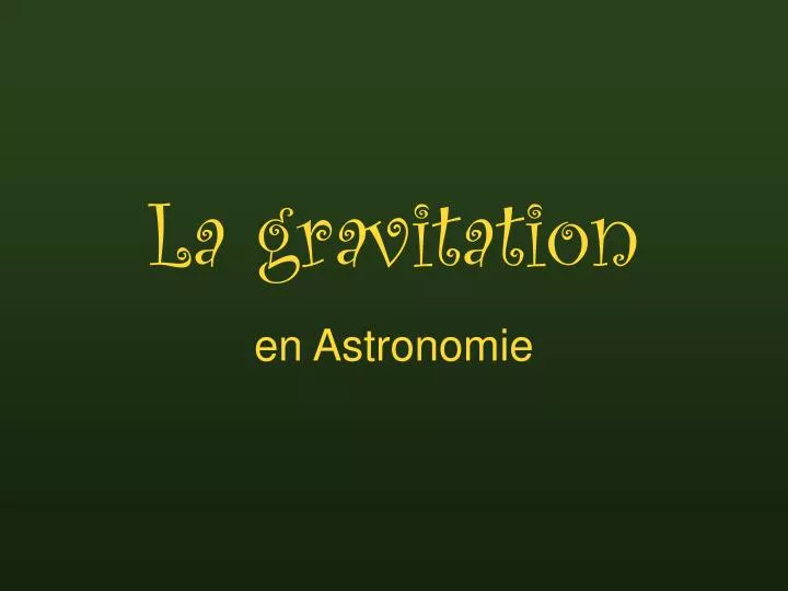 la gravitation