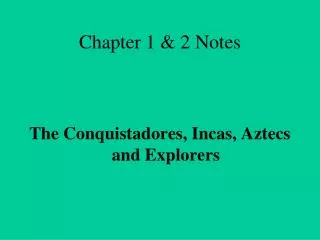 Chapter 1 &amp; 2 Notes