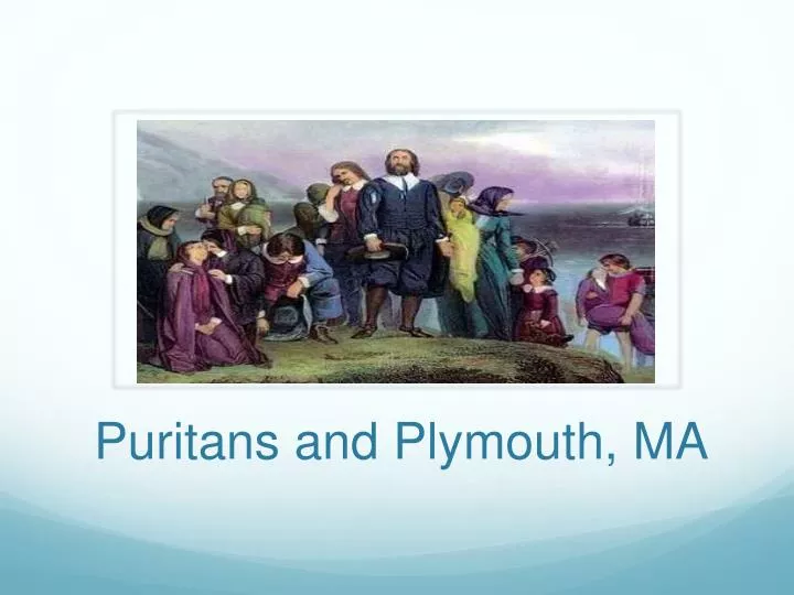 puritans and plymouth ma