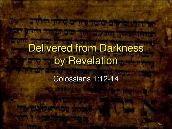 delivered from darkness by revelation