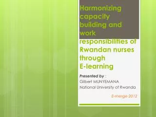 Harmonizing capacity building and work responsibilities of Rwandan nurses through E-learning