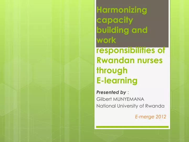 harmonizing capacity building and work responsibilities of rwandan nurses through e learning