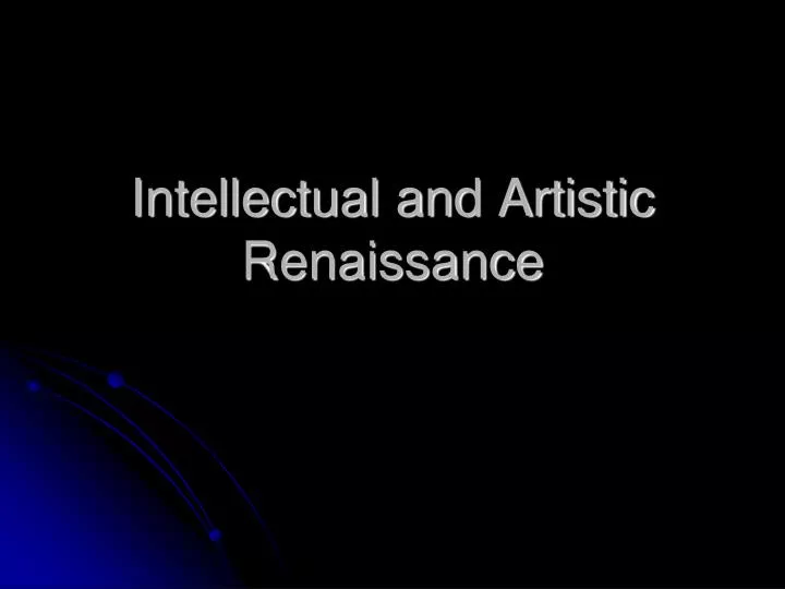 intellectual and artistic renaissance