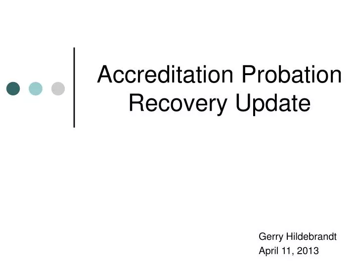 accreditation probation recovery update