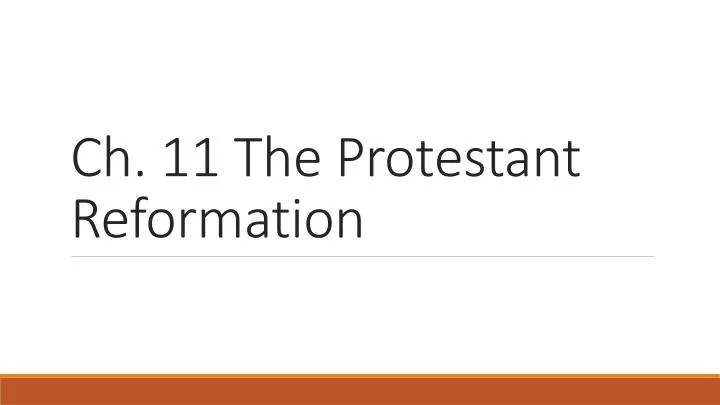 ch 11 the protestant reformation