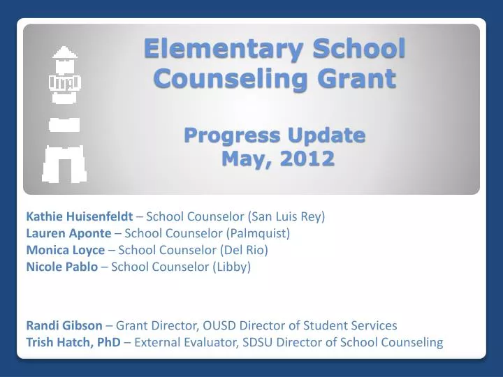 elementary school counseling grant progress update may 2012