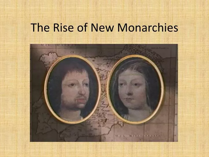 the rise of new monarchies