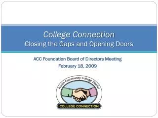 College Connection Closing the Gaps and Opening Doors