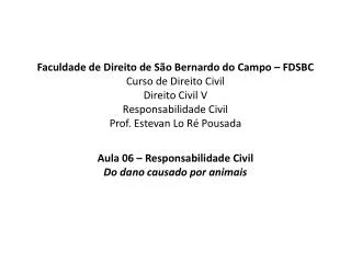 aula 06 responsabilidade civil do dano causado por animais