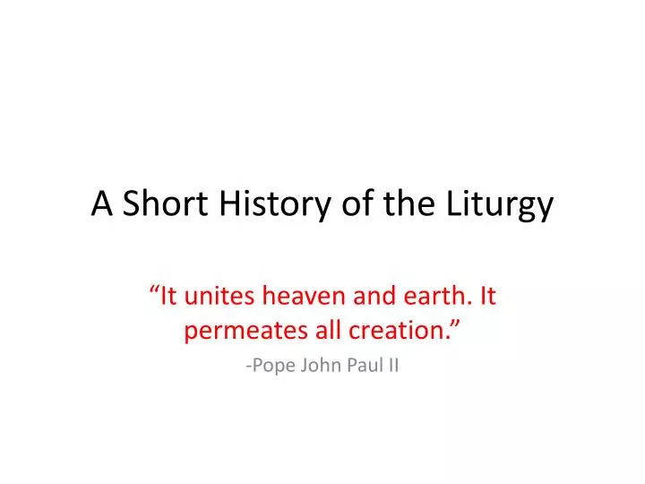 a short history of the liturgy