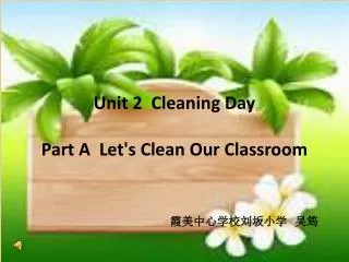 Unit 2 Cleaning Day Part A Let's Clean Our Classroom ?????????? ??