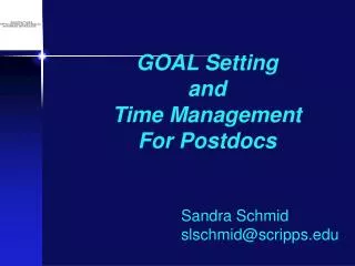 GOAL Setting and Time Management For Postdocs