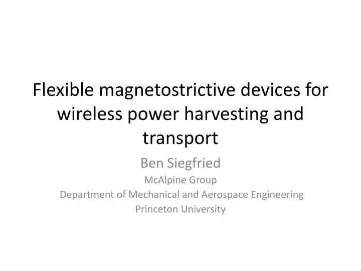 flexible magnetostrictive devices for wireless power harvesting and transport