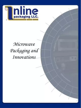 Microwave Packaging and Innovations