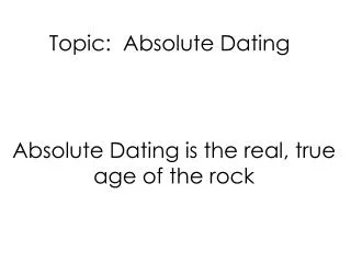 Topic: Absolute Dating