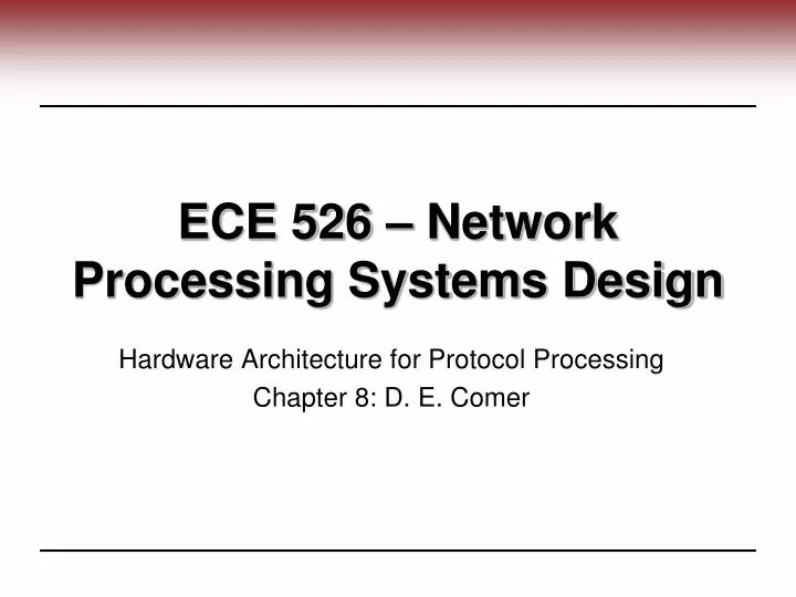 ece 526 network processing systems design