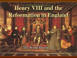 Henry VIII and the Reformation in England