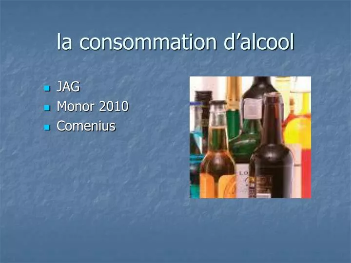 la consommation d alcool