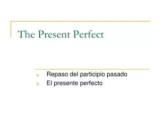 the present perfect