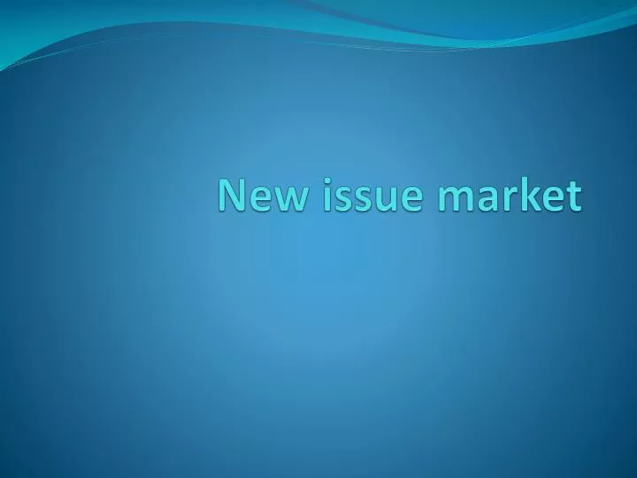 new issue market