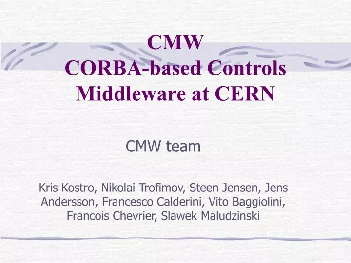 cmw corba based controls middleware at cern