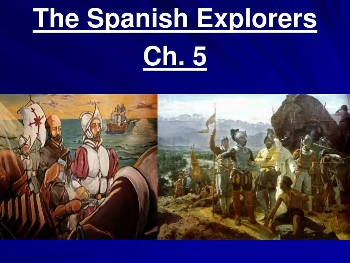 the spanish explorers ch 5