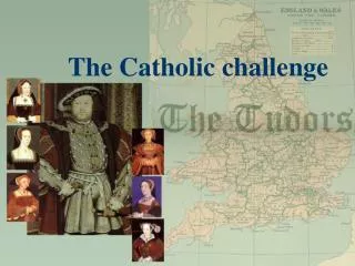 The Catholic challenge