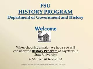 FSU HISTORY PROGRAM Department of Government and History