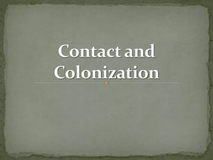 contact and colonization