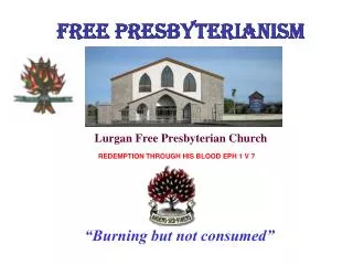 FREE PRESBYTERIANISM Lurgan Free Presbyterian Church