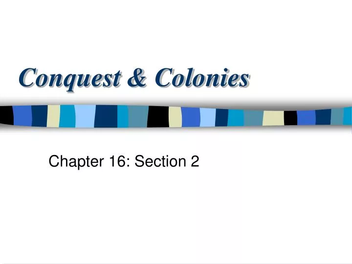conquest colonies
