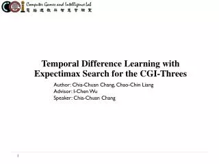 Temporal Difference Learning with Expectimax Search for the CGI-Threes