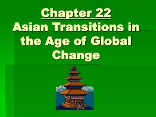 Chapter 22 Asian Transitions in the Age of Global Change