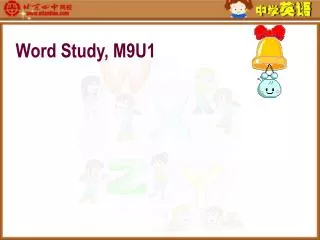 Word Study, M9U1