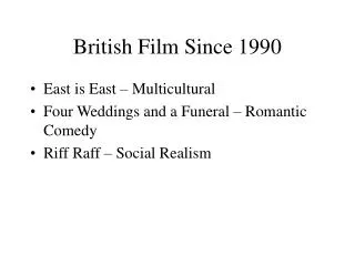 British Film Since 1990