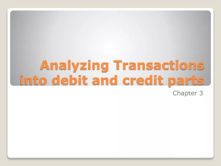analyzing transactions into debit and credit parts