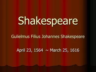 Shakespeare Gulielmus Filius Johannes Shakespeare