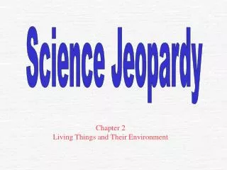 Chapter 2 Living Things and Their Environment