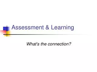 Assessment &amp; Learning