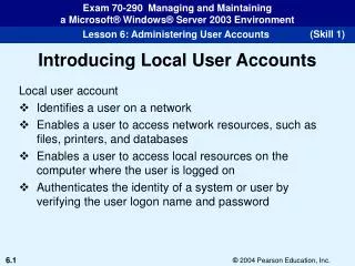 Introducing Local User Accounts