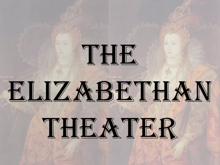 the elizabethan theater