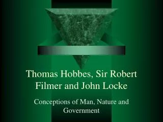 Thomas Hobbes, Sir Robert Filmer and John Locke
