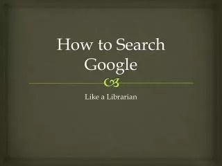How to Search Google