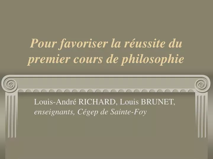 pour favoriser la r ussite du premier cours de philosophie